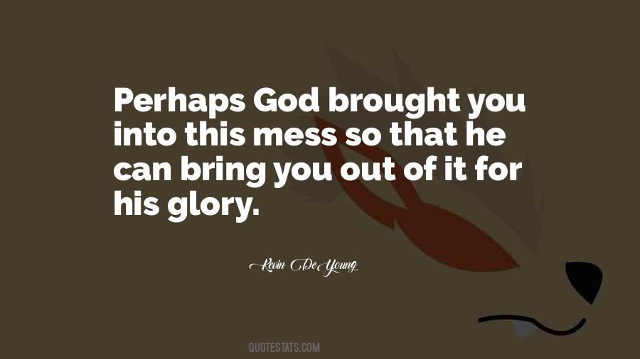 For His Glory Quotes #834082