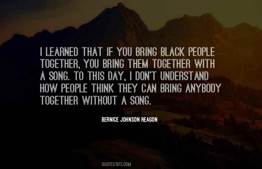 Bring People Together Quotes #117522