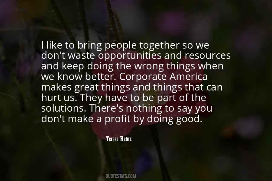 Bring People Together Quotes #1380504