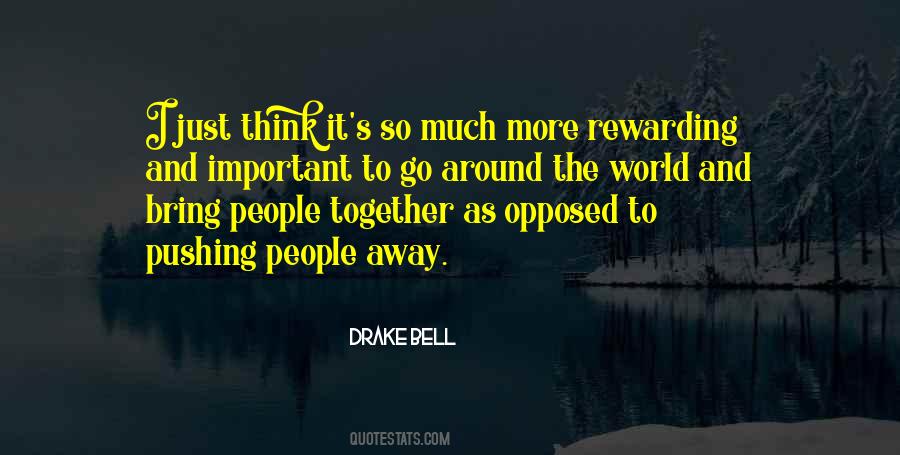 Bring People Together Quotes #1848575