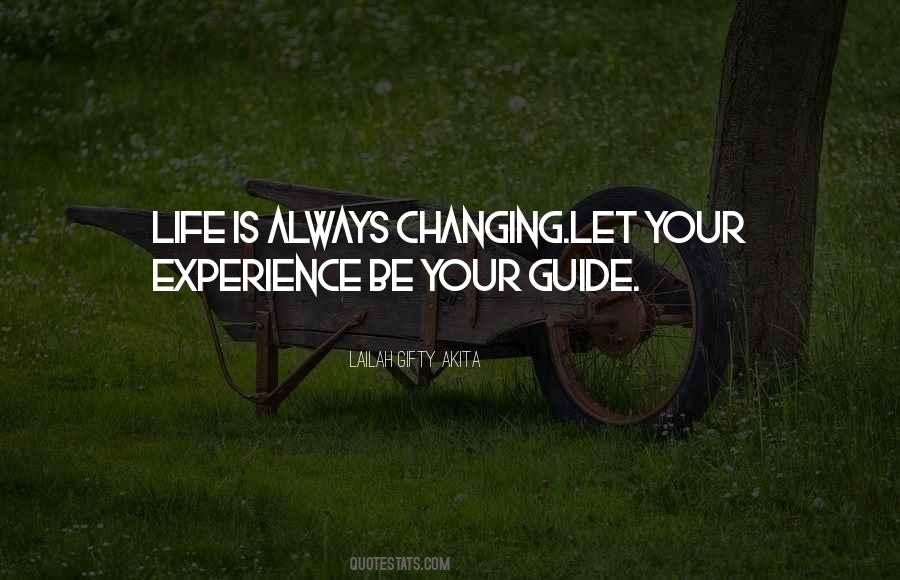 Life Is Always Changing Quotes #185594