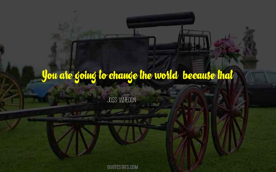 Life Is Always Changing Quotes #320841