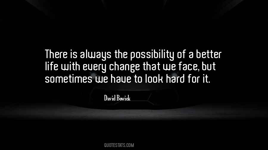 Life Is Always Changing Quotes #566346