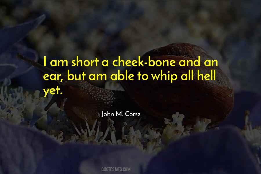 Cheek Bone Quotes #1389063