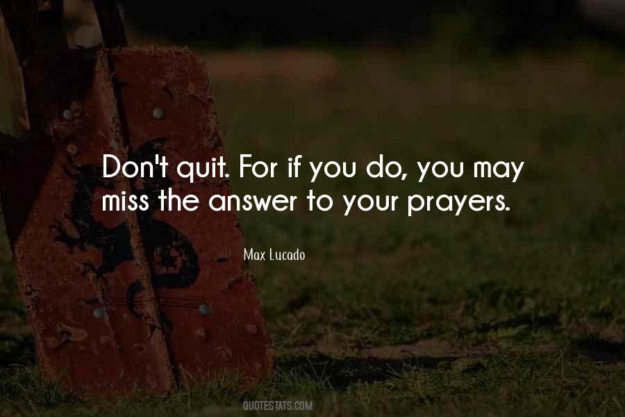 Answers To Prayers Quotes #1799145