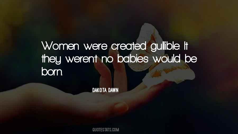 Gullible Women Quotes #275719