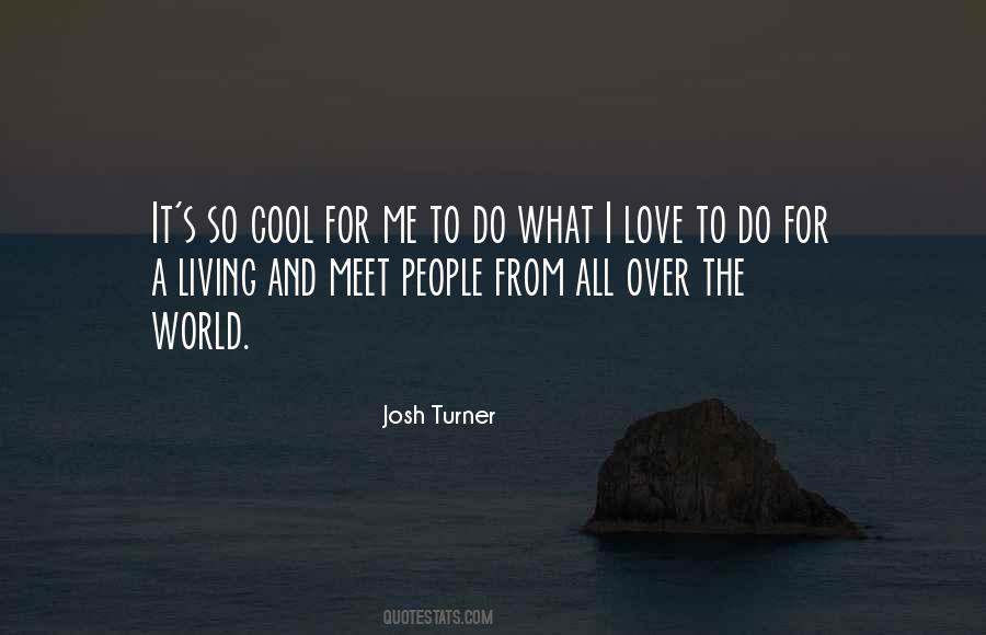 Living And Love Quotes #142269