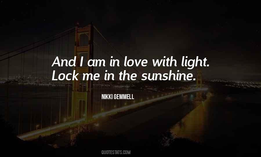 Love And Sunshine Quotes #1011389
