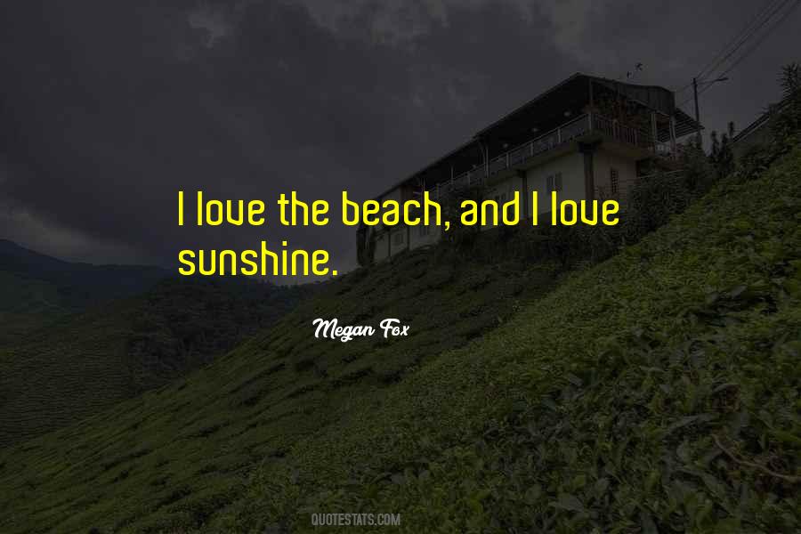 Love And Sunshine Quotes #783950