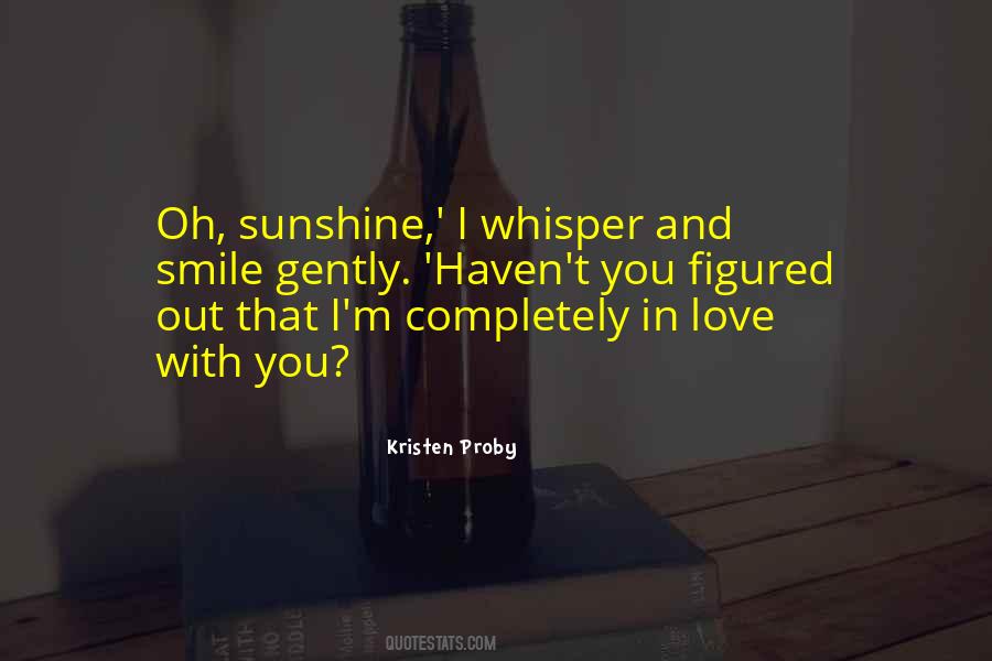 Love And Sunshine Quotes #916344