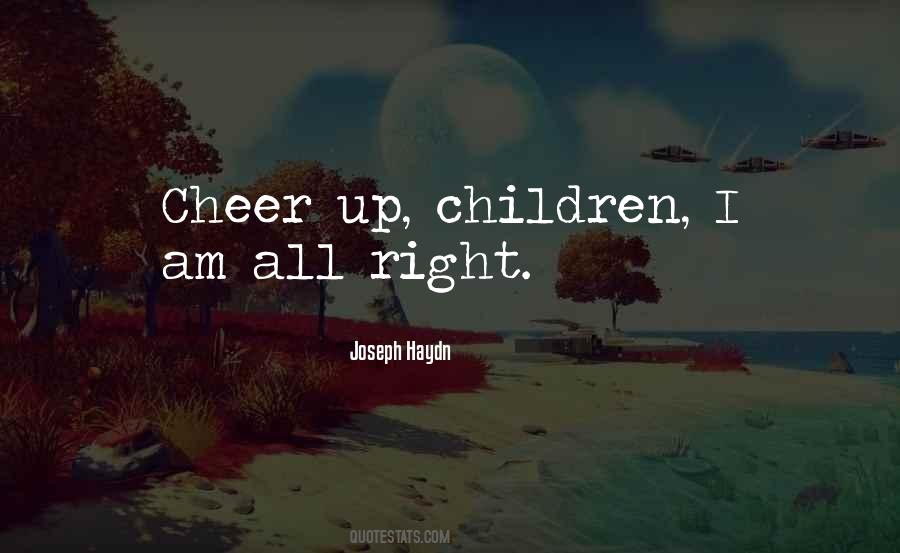 Cheer Up Quotes #1646493