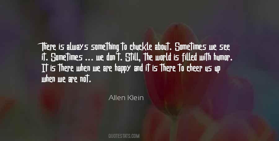 Cheer Up Quotes #165745