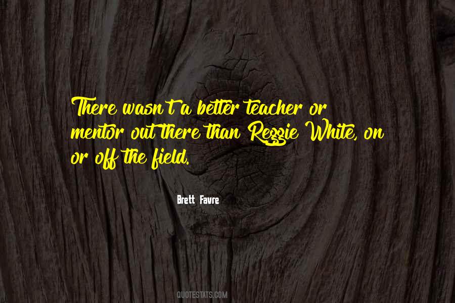 Teacher Mentor Quotes #242083