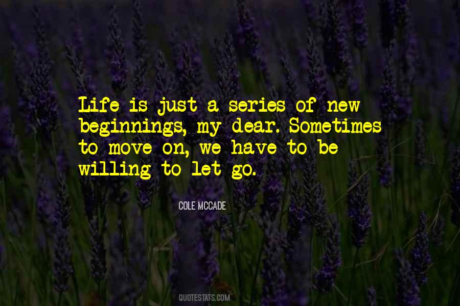 Quotes About Life New Beginnings #1189969