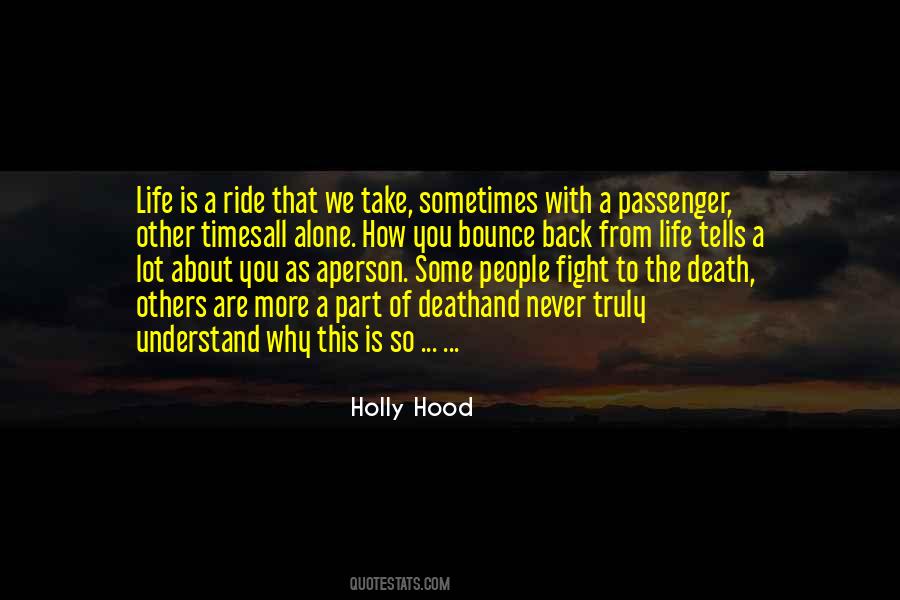 Quotes About The Ride Of Life #1419286