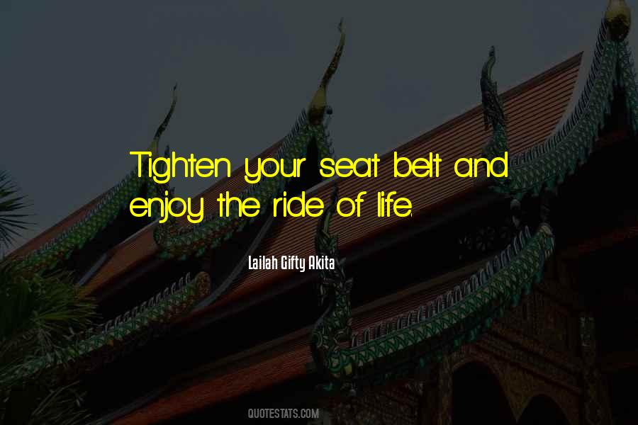 Quotes About The Ride Of Life #597082