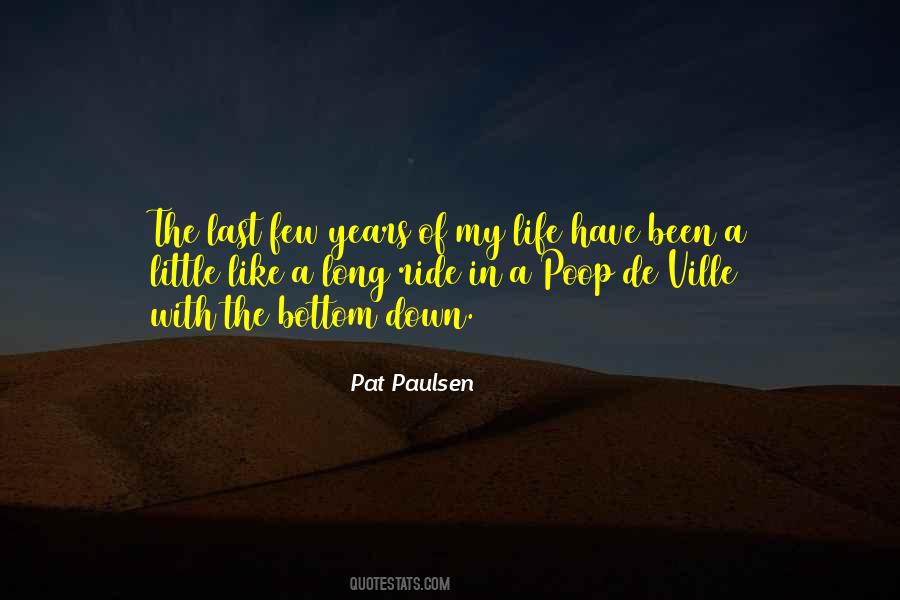 Quotes About The Ride Of Life #908628