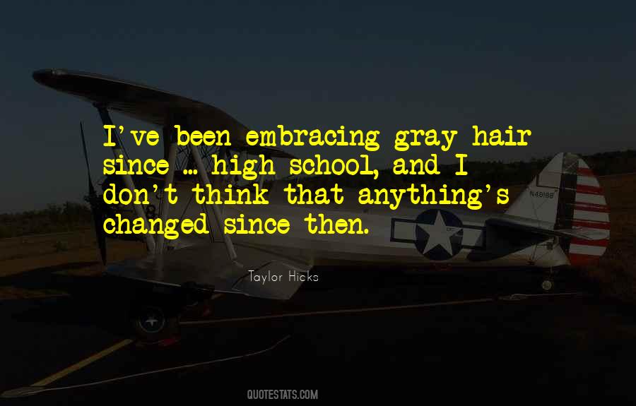 Embracing My Gray Hair Quotes #1366114