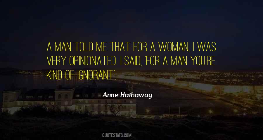 Opinionated Woman Quotes #1247388