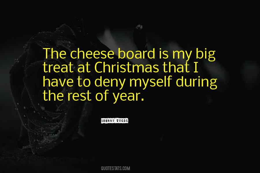 Cheese Board Quotes #1111487