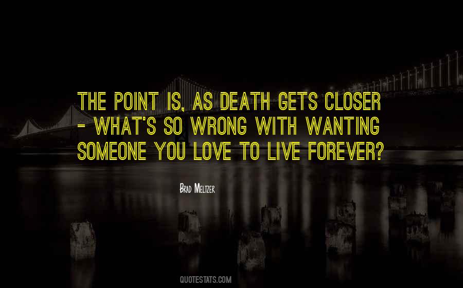 Let Your Love Live Forever Quotes #322452