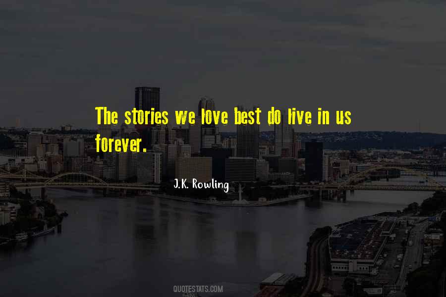 Let Your Love Live Forever Quotes #476158