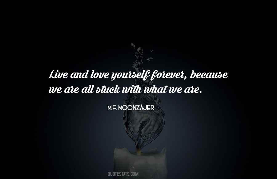 Let Your Love Live Forever Quotes #569405