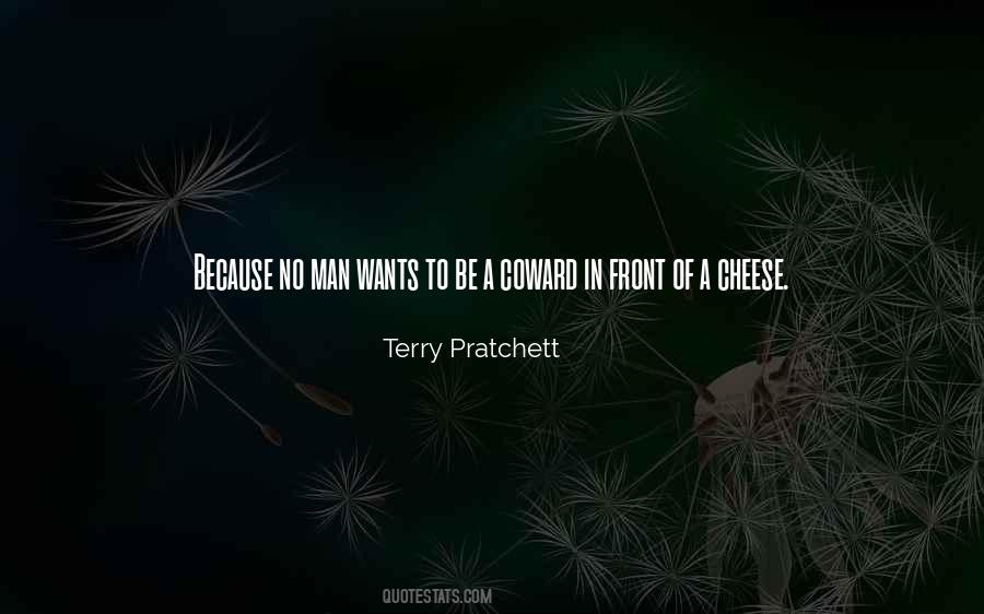 Cheese Man Quotes #1214786