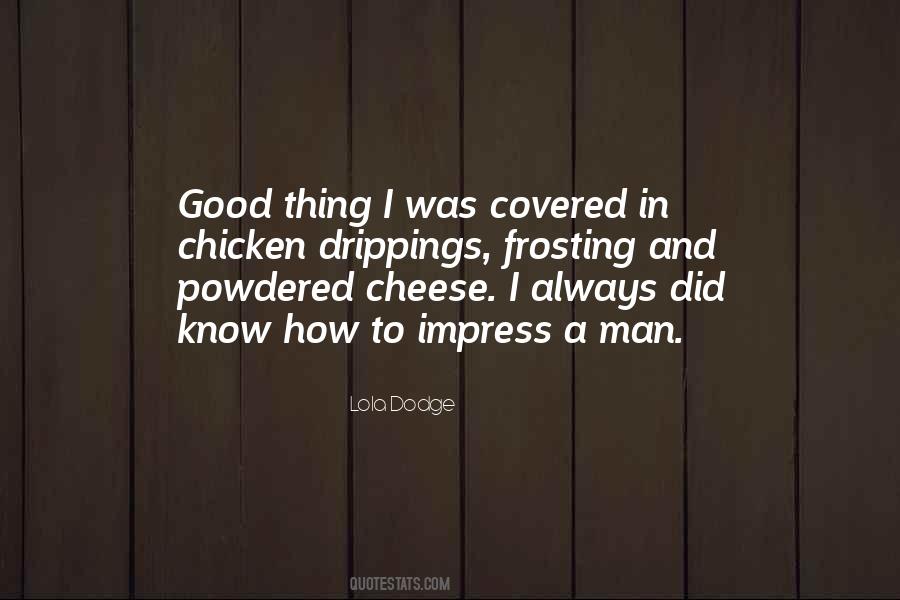 Cheese Man Quotes #1290978