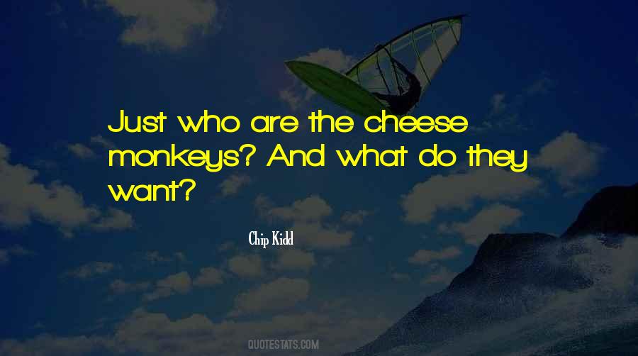 Cheese Monkeys Quotes #1844388