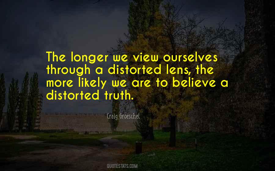 Distorted Views Quotes #155657