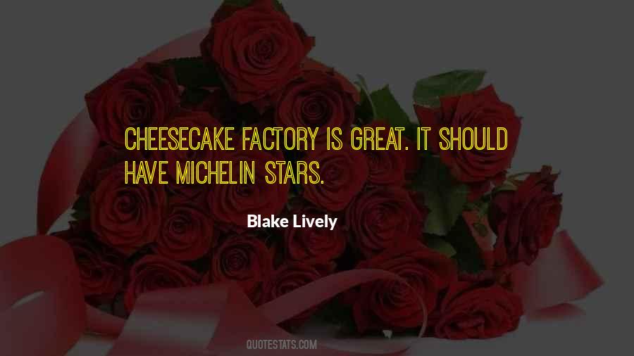 Cheesecake Factory Quotes #1355703