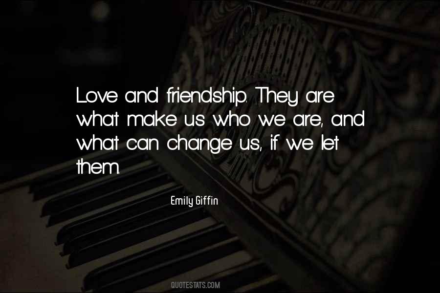 Quotes About Life Love And Friendship #349485