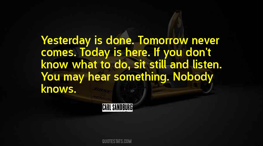Knows Tomorrow Quotes #1460667