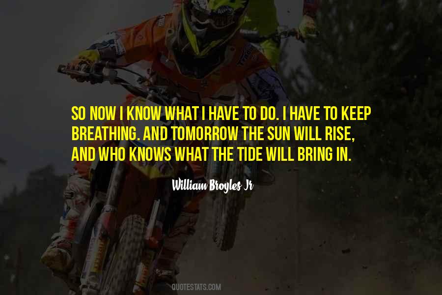 Knows Tomorrow Quotes #635969