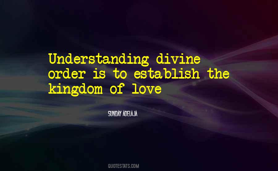 Kingdom Of Love Quotes #1460491
