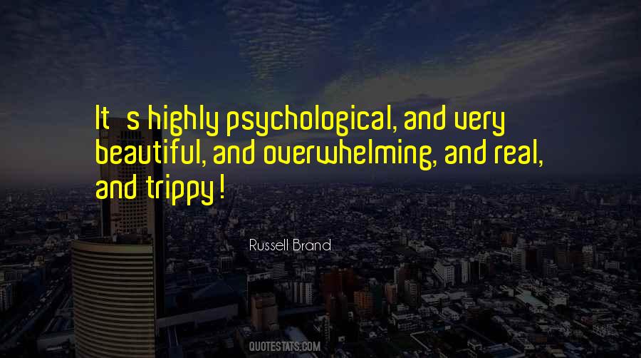 I Can Be Trippy Quotes #1505957