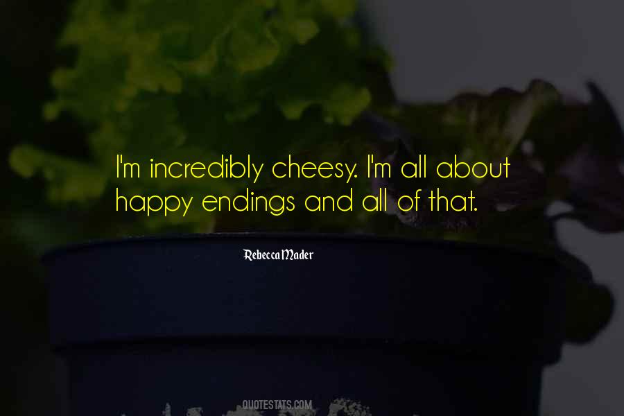 Cheesy Quotes #1475332