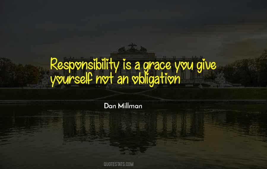 Responsibility And Obligation Quotes #112285