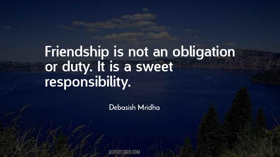 Responsibility And Obligation Quotes #1410348