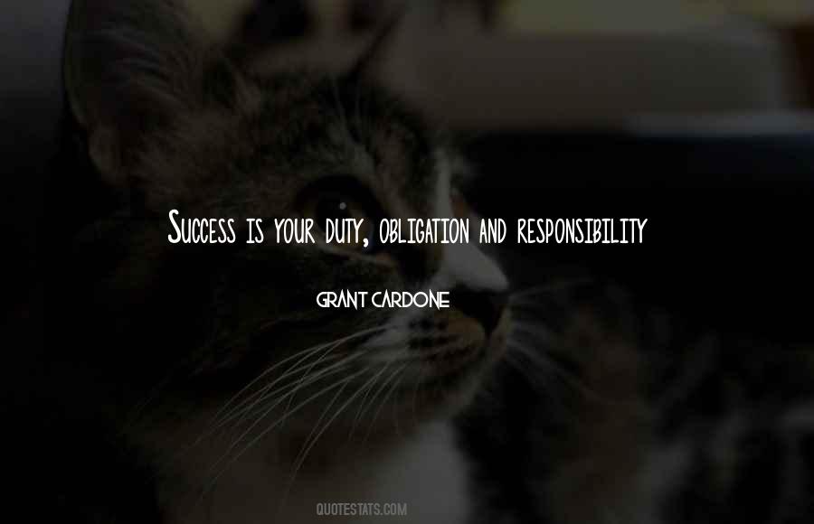 Responsibility And Obligation Quotes #740746