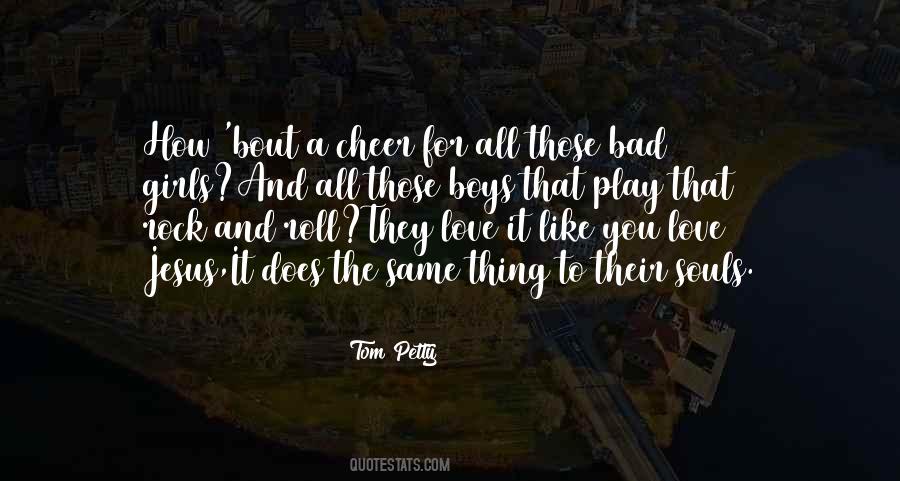 I Love Bad Boys Quotes #969602