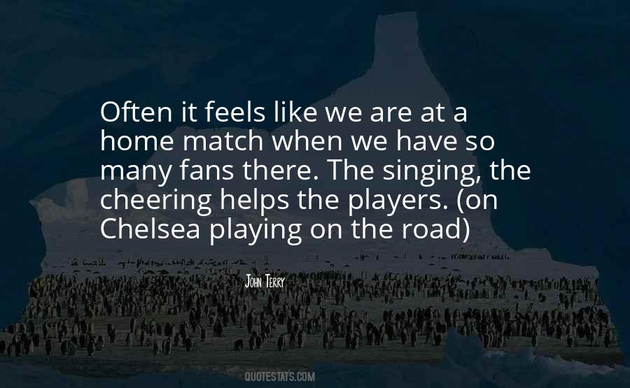 Chelsea Fans Quotes #1123591