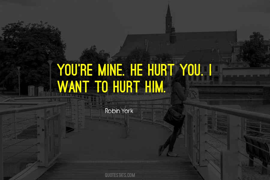 Hurt Him Quotes #1148975