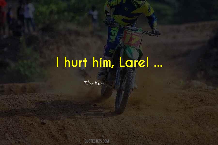 Hurt Him Quotes #431017