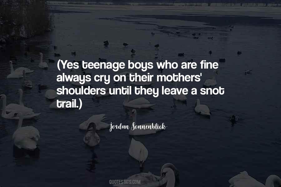 Teenage Boys Quotes #1088958