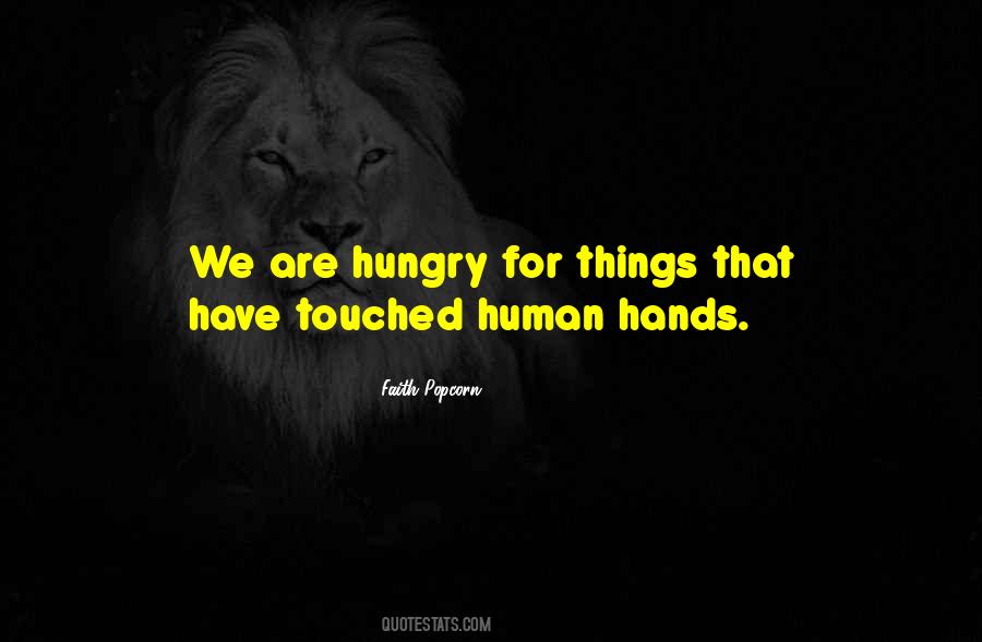 Human Hands Quotes #1643932