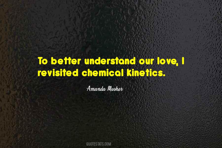 Chemical Kinetics Quotes #737636