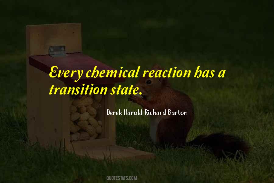 Chemical Reaction Quotes #1530606