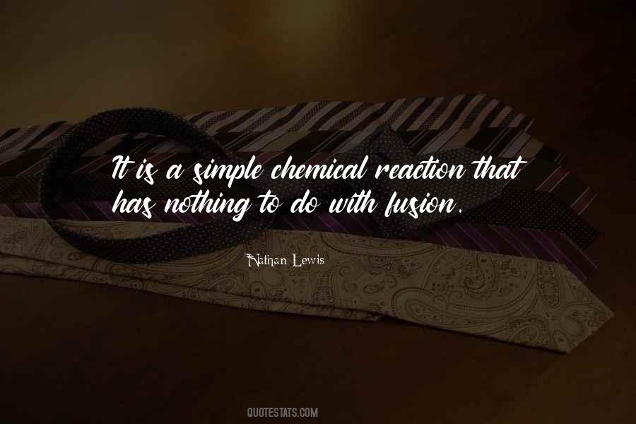 Chemical Reaction Quotes #573831